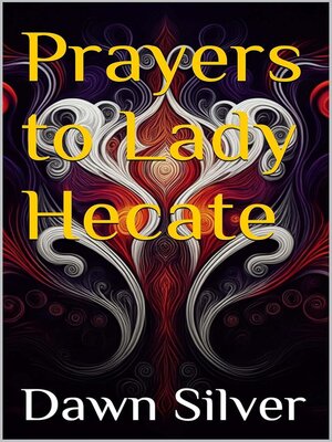 cover image of Prayers to Lady Hecate